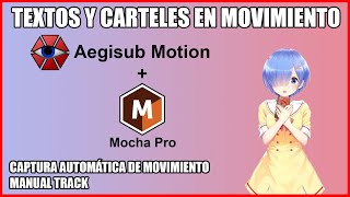 Como hacer subtitulos en movimiento con Aegisub Motion y Mocha Pro | Tutorial Aegisub en Español