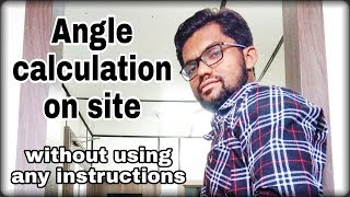 How to find any angle on site, without using any instruments | Engineering tactics