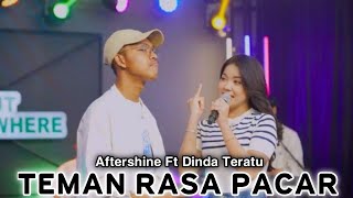 Dinda Teratu Ft Aftershine | TEMAN RASA PACAR (Official Music Video)