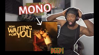 MONO - Waiting For You (Official Music Video) REACTION // Original Vibes😍