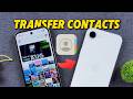 How to Transfer Contacts from Android to New iPhone - Step by Step Guide