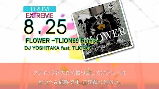 【DTX】【XG3】FLOWER -TLION69 Remix-【Autoplay】