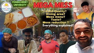 MESS FOOD? Mega Mess - PONDICHERRY UNIVERSITY @shhaktimaninsouth #pondicherryuniversity