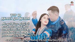 TOP 10 NKAUJ SIB NCAIM - KHO SIAB TAG IB SIM (Official Audio Version) Nkauj Tawm Tshiab 2025.