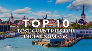 Top 10 Of The Best Countries For Digital Nomads
