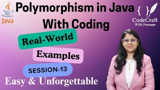 Polymorphism in Java Explained | Java For Beginner's (2025) | CodeCraft with Poonam