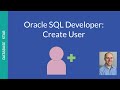 How to Create a User in Oracle SQL Developer