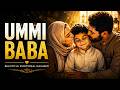 Those Nights With Ummi & Baba… | Beautiful Emotional Nasheed