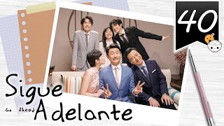 【SUB ESPAÑOL】 ⭐ Drama: Go Ahead - Sigue Adelante. (Episodio 40)