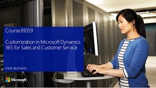 [81059AE] Module 01: Introduction to Customizing Dynamics 365