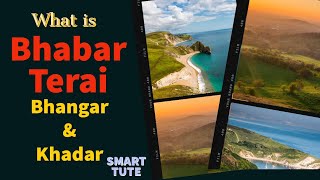 Bhabar, Terai, Bhangar and Khadar | Physical features of India | Geography