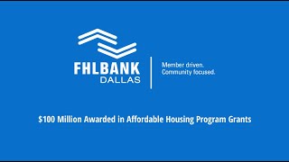 FHLB Dallas Awards Nearly $100 Million in Affordable Housing Program Grants