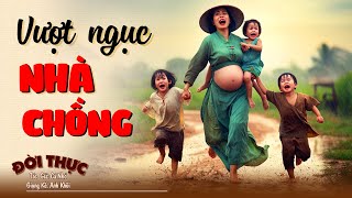 Vượt Ngục Nhà Chồng - Bí Mật Động Trời Đằng Sau Cuộc Tẩu Thoát kinh hoàng - Kể Chuyện Đêm Khuya