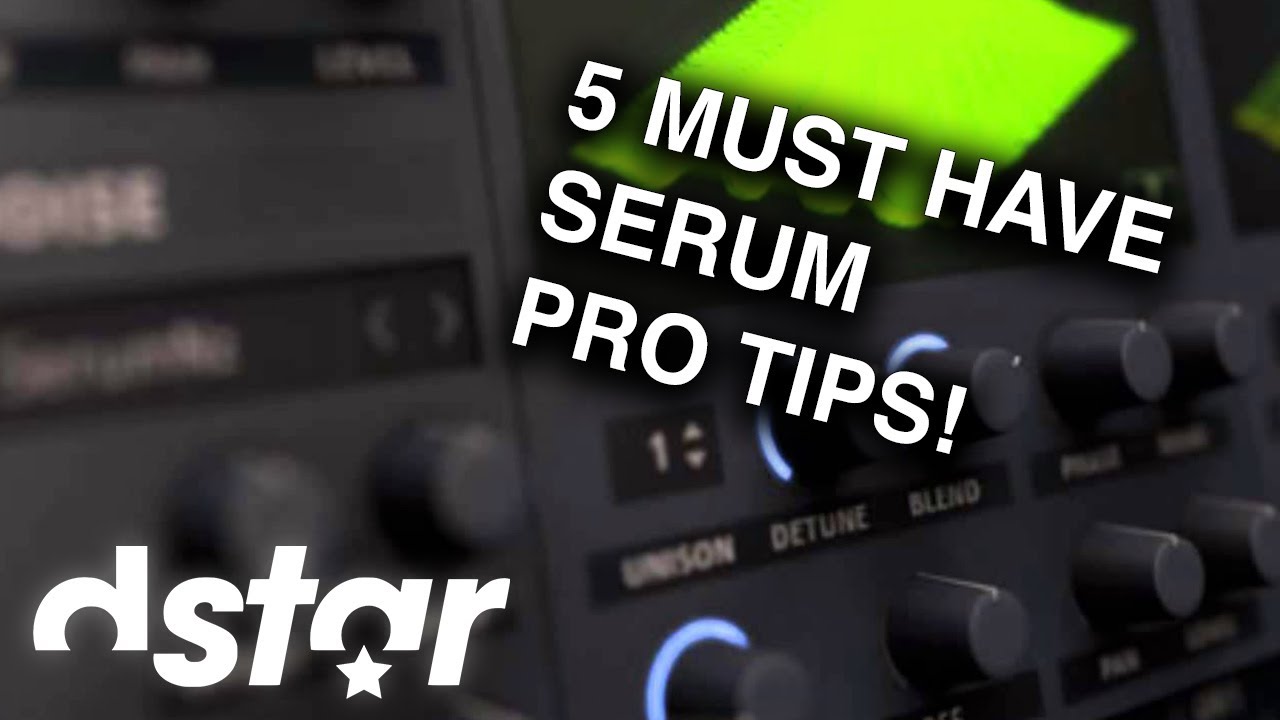 Top 5 Serum Sound Design Tips You NEED To Know! (TUTORIAL)