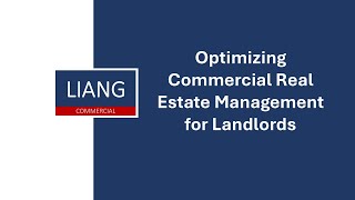 Optimizing Commercial Real Estate Management for Landlords