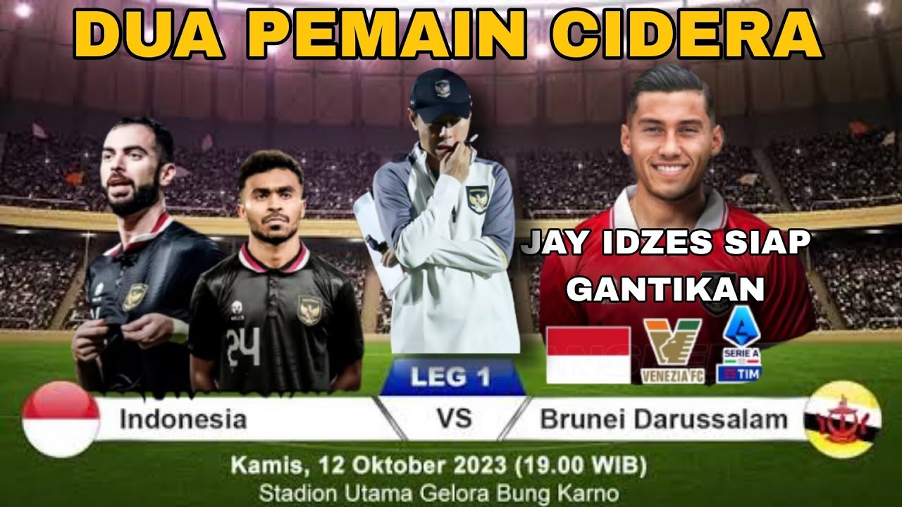 Indonesia Vs Brunei Darussalam 🔴 2 Pemain Cidera Jordi Amat & Yance ...