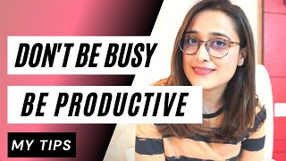 "I want to be successful but I waste a lot of time" - My Tips on Productivity