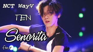 NCT WayV TEN 【Senorita】fmv