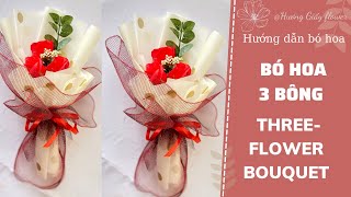 Soap Flower Bouquet wrapping Tutorial #2/ Cách bó ba bông sáp đơn giản/ Hương Giấy flower