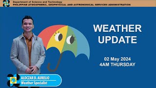 Public Weather Forecast issued at 4AM | May 02, 2024 - Thursday