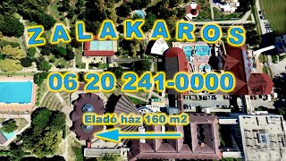 Zalakaros ház, részletes bemutató 06-20-241-0000