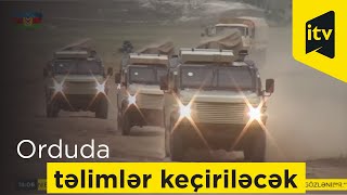 Azərbaycan Ordusunda təlimlər keçiriləcək