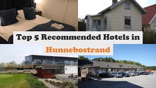 Top 5 Recommended Hotels In Hunnebostrand | Best Hotels In Hunnebostrand
