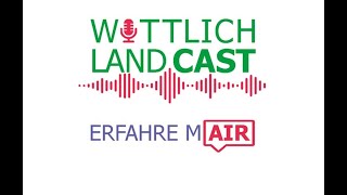 Wittlich LandCast - erfahre mAIR: - Sonderausgabe\