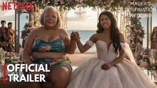 Madea's Destination Wedding Trailer ( 2025 ) | Tyler Perry | Netflix