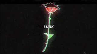 Lurk (Lyric Video) - The Neighbourhood