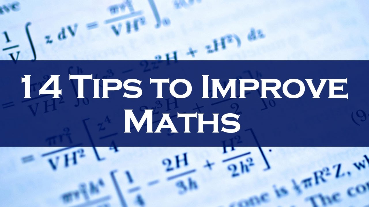 14 Tips To Improve Maths Youtube