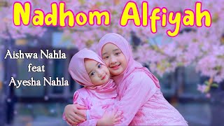 Nadhom Alfiyah - Aishwa Nahla x Ayesha Nahla