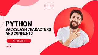 Python Bangla Tutorials 2 : Backslash characters and comments