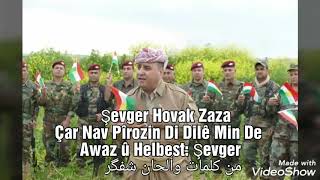 Shevger Hovak Zaza...çar nav pîrozin  شفكر