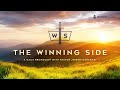 The Winning Side | Episode #995 | November 12, 2024