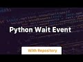 python wait event