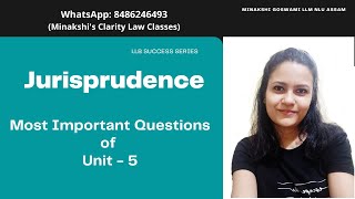 Most Important Questions of Jurisprudence Unit 5 for Semester Examination of LLB | Probable Question