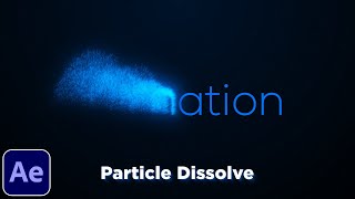 Text to Sand Animation Tutorial | After Effects Particle Dissolve | Text to Dust Effect | NO PLUGIN
