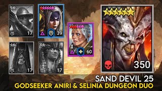 Sand Devil 25 Godseeker Aniri \u0026 Selinia Dungeon Duo | Raid Shadow Legends Guide