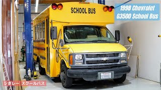 1998 Chevrolet G3500 School Bus / シボレー  スクールバス