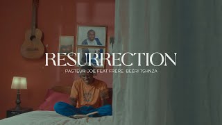 Résurrection (clip officiel ) Pasteur _Joe  feat Béeri_ tshunza