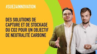 Des solutions de capture et de stockage de CO2 pour un objectif de neutralité carbone - SUEZ