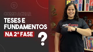 Como achar as teses e fundamentos na 2ª fase OAB?