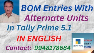 229. BOM Entries with Alternate (Two) Units in Tally Prime 5.1 | ENGLISH | Expert Tally Prime