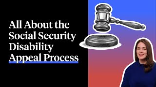 All About the Social Security Disability Appeal Process