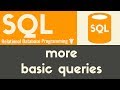More Basic Queries | SQL | Tutorial 13