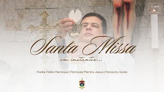 SANTA MISSA DIÁRIA | 01/02/2025 | PADRE PABLO HENRIQUE