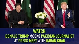 Watch | Donald Trump mocks Pakistan journalist at press meet with Imran Khan