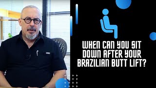 When Can You Sit Down After A BBL Surgery?