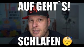 Auf geht´s! Teil 6 Schlafen